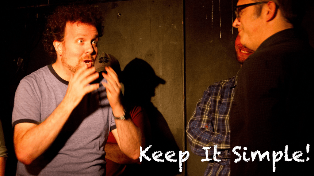 Keep it Simple!