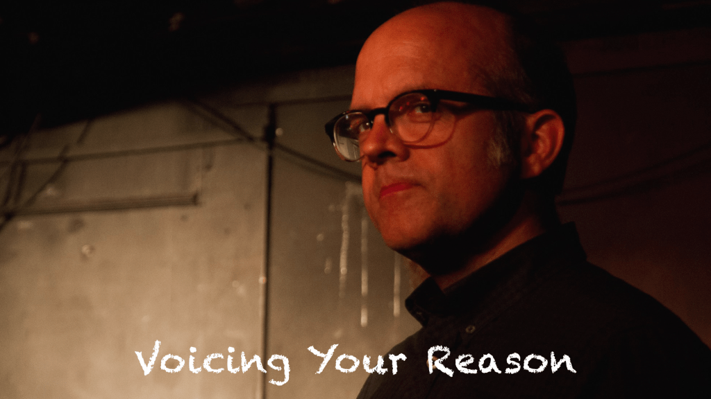 Voicing Your Reason