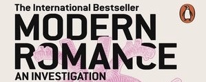 Comedy Book Corner – Modern Romance: An Investigation, Aziz Ansari and Eric&nbsp;Klinenberga