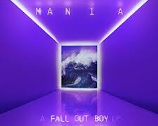 REVIEW: M A N I A, Fall Out&nbsp;Boy