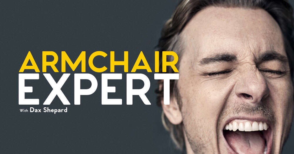 Podcast Month – One Episode Review – Dax Shepard Armchair&nbsp;Expert