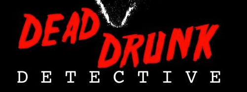 Podcast Month – INTERVIEW – Dead Drunk&nbsp;Detective