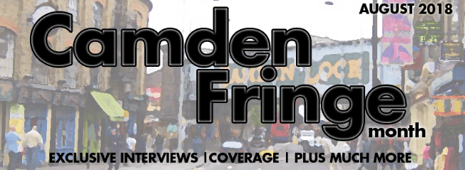 Welcome to Camden Fringe&nbsp;Month