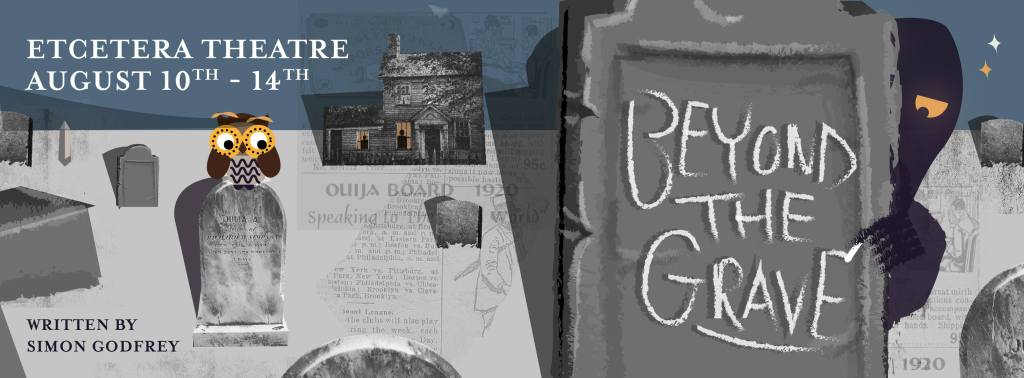 Theatre At The Camden Fringe – INTERVIEW –  Beyond The Grave, Falling Pennies Theatre&nbsp;Company