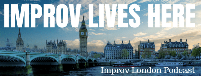 Improv London Podcast Month – INTERVIEW – Favourite Episodes, Doctor Twoprov and Key&nbsp;Advice…