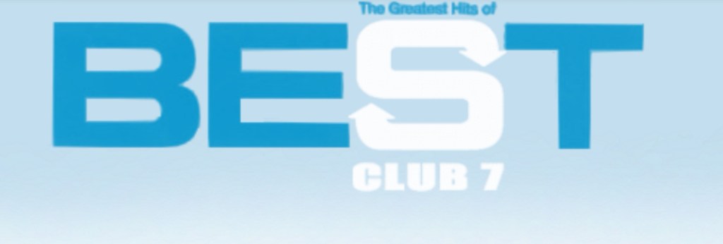 Off the Record – ALBUM REQUESTS – BEST, S Club&nbsp;7