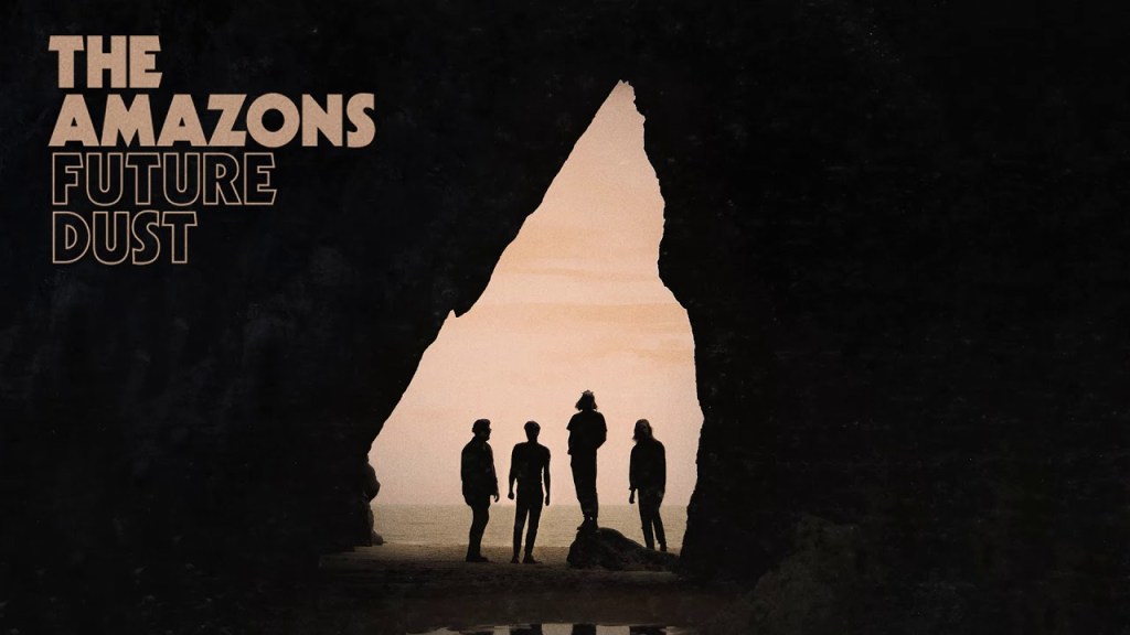Off The Record – ALBUM FOCUS – Future Dust, The&nbsp;Amazons