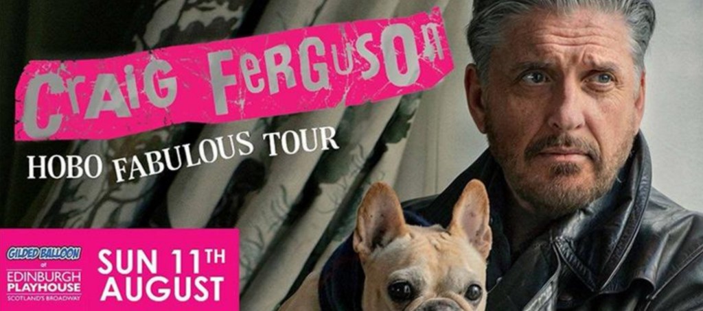 Funny At The Fringe – Comedy Focus – Craig Ferguson, Hobo&nbsp;Fabulous