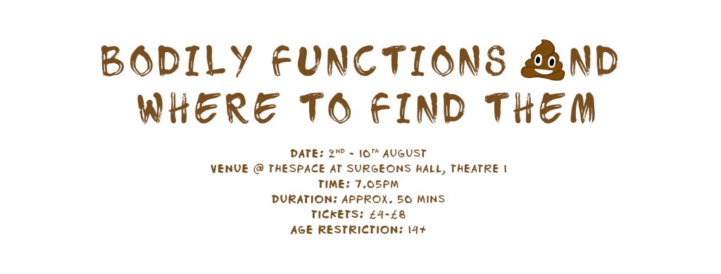 Funny At The Fringe – INTERVIEW – Bodily Functions and Where To Find&nbsp;Them