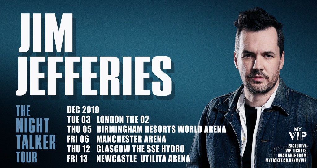 Tour Of The Month – December – Jim Jeffries, The Night Talker&nbsp;Tour