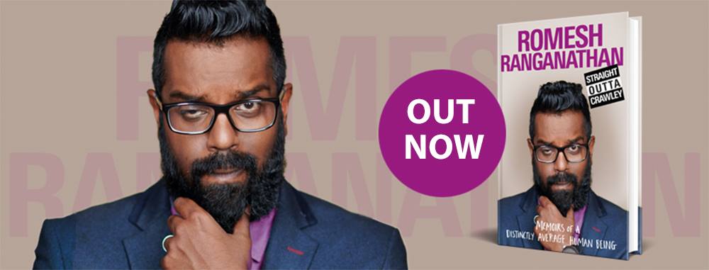 Comedy Book Corner – Straight Outta Crawley: Memoirs of a Distinctly Average Human Being, Romesh&nbsp;Ranganathan