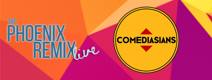 The Phoenix Remix Live! – INTERVIEW –&nbsp;Comediasians