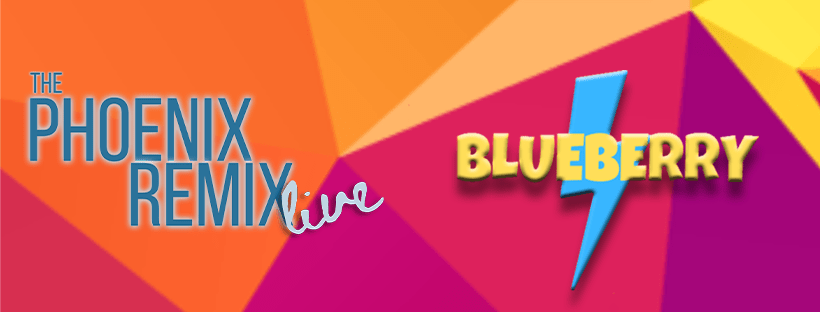 The Phoenix Remix Live! – INTERVIEW – Blueberry&nbsp;Improv
