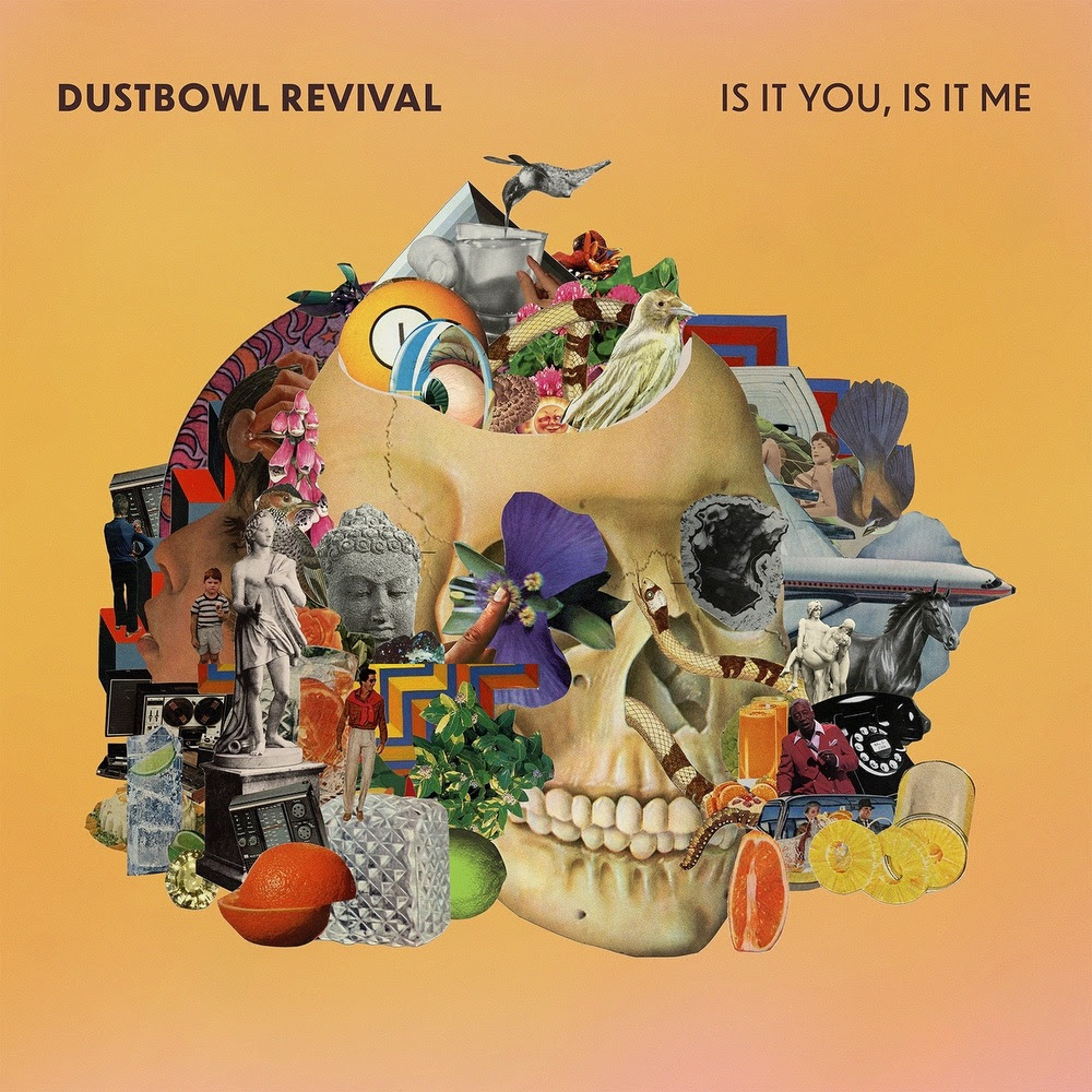 The In Depth Album- REVIEW – Is It You, Is It Me, Dustbowl&nbsp;Revival