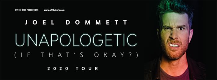 Tour Of Month – February – Joel Dommett Unapologetic (If That’s&nbsp;OK?)