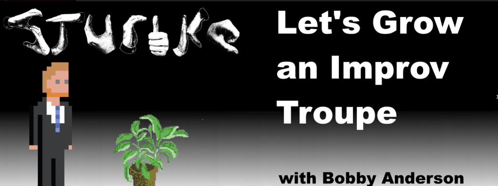 Let’s Grow An Improv Troupe: Running Workshops and&nbsp;Feedback