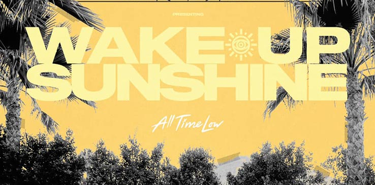 Off The Record – ALBUM FOCUS – Wake Up Sunshine, All Time&nbsp;Low