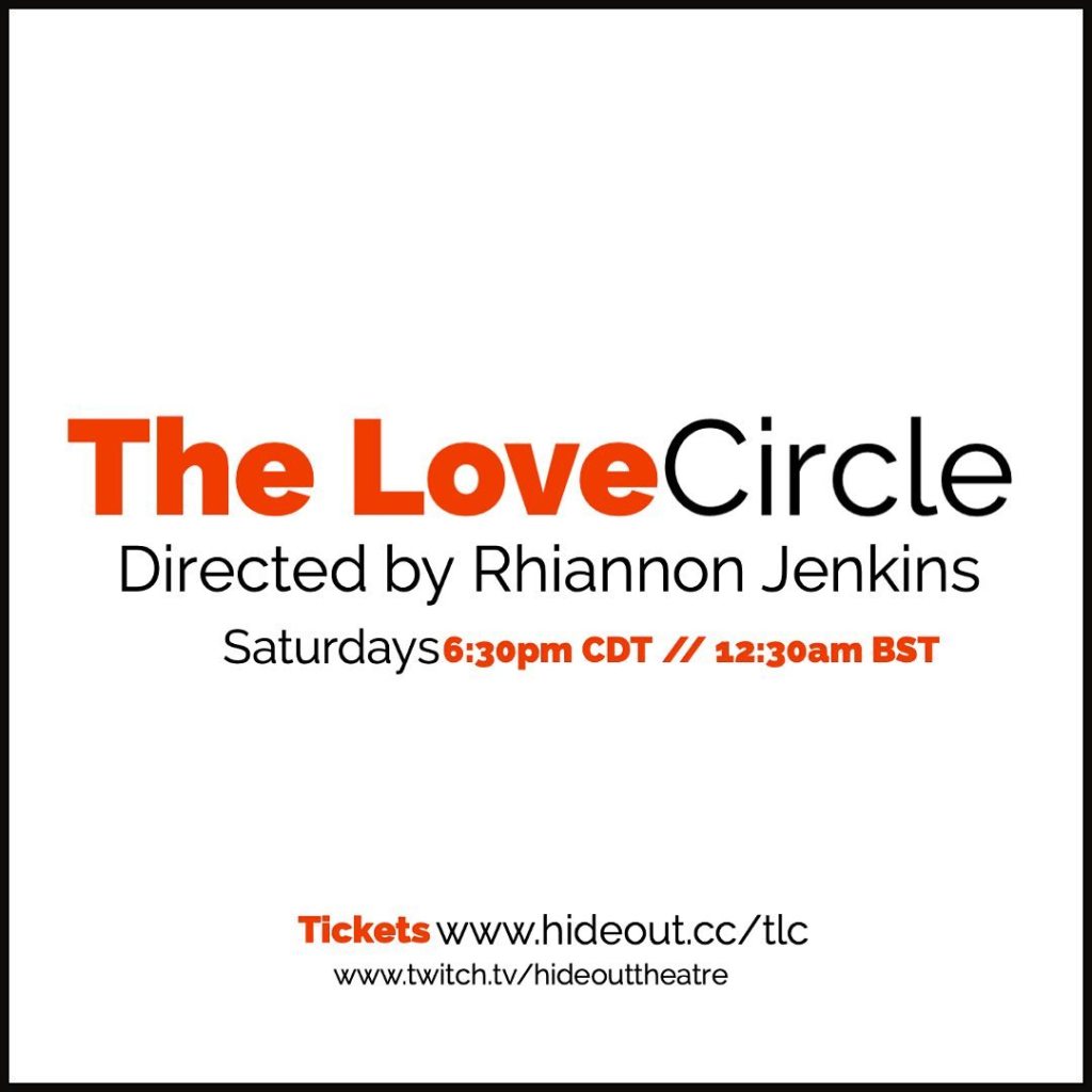 Online Show Of The Week – INTERVIEW – The Love Circle, The Hideout&nbsp;Theatre