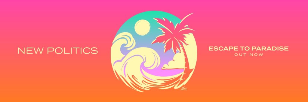 Off The Record – E.P FOCUS – Escape To Paradise, New&nbsp;Politics