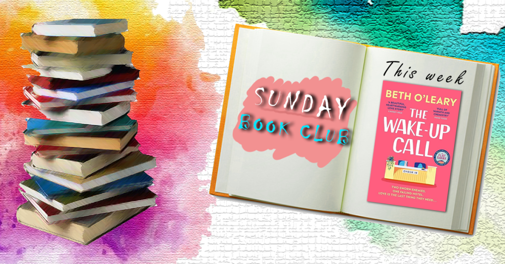 Sunday Book Club: The Wake-Up Call, Beth&nbsp;O’Leary
