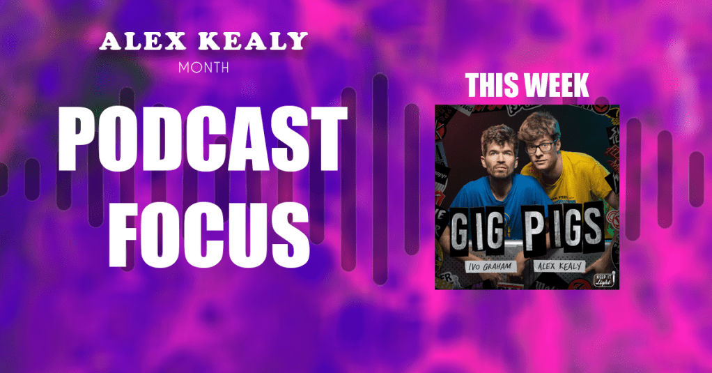 Summer Rewind – Podcast Focus – INTERVIEW – Gig&nbsp;Pigs