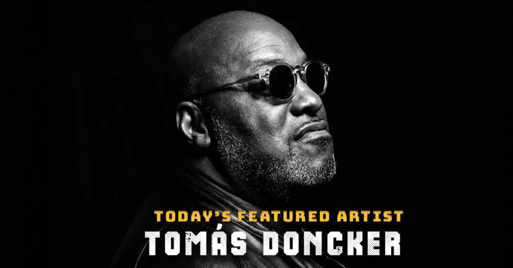 Today’s Featured Artist – INTERVIEW – Tomás&nbsp;Doncker