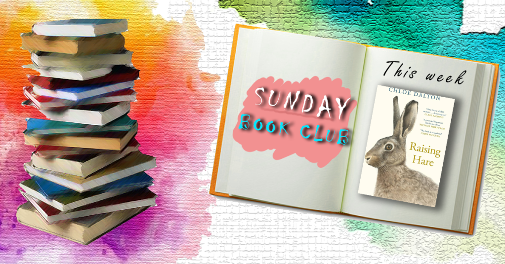 Sunday Book Club: Raising Hare: A Memoir, Chloe&nbsp;Dalton