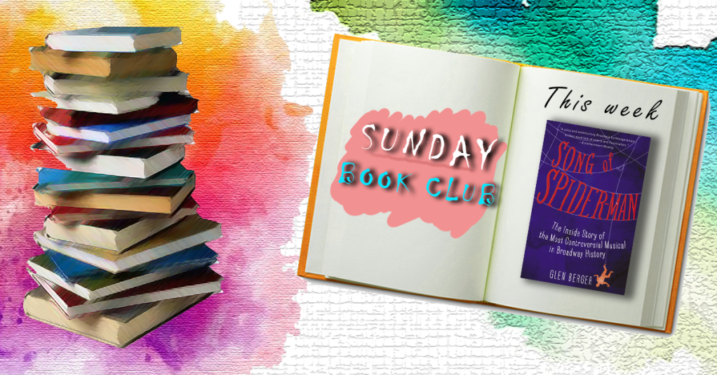 Sunday Book Club: Song Of Spider-Man, Glen&nbsp;Berger