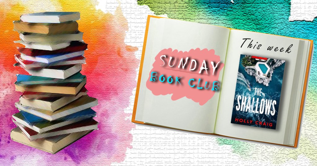 Sunday Book Club: The Shallows, Holly&nbsp;Craig
