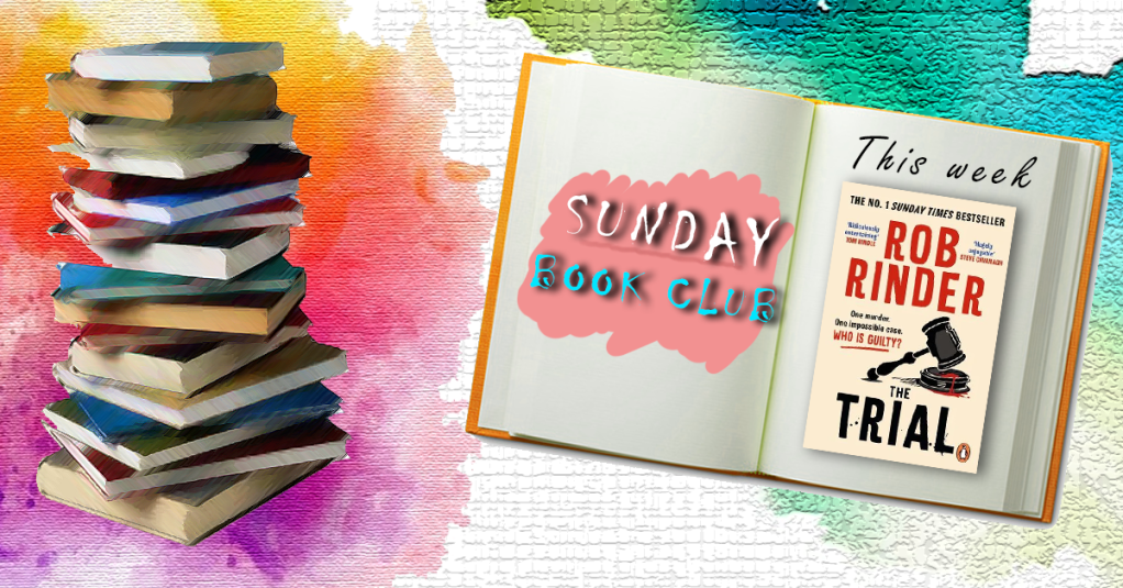 Sunday Book Club: The Trial, Rob&nbsp;Rinder
