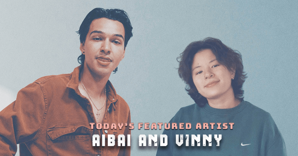 Today’s Featured Artist – INTERVIEW -Aibai &&nbsp;Vinny