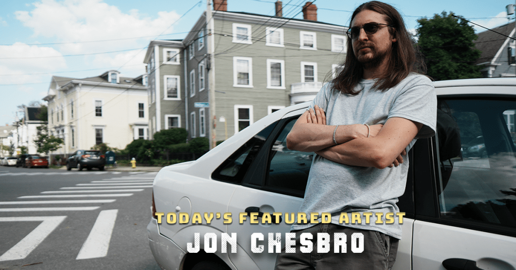 Today’s Featured Artist – INTERVIEW – Jon&nbsp;Chesbro