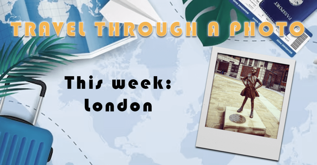 The Travel Book – Travel Through A Photo – Fearless Girl,&nbsp;London