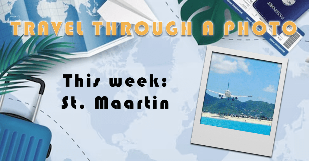 The Travel Book – Travel Through A Photo – Maho Beach, St.&nbsp;Maartin