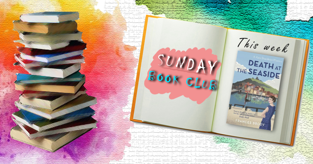 Sunday Book Club: Death at the Seaside, Frances&nbsp;Brody