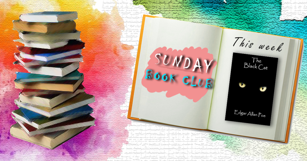 Sunday Book Club: The Black Cat, Edgar Allan&nbsp;Poe