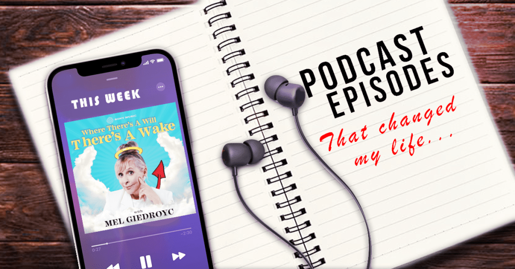 Podcast Episodes That Changed My Life – Here Lies Bridget&nbsp;Christie