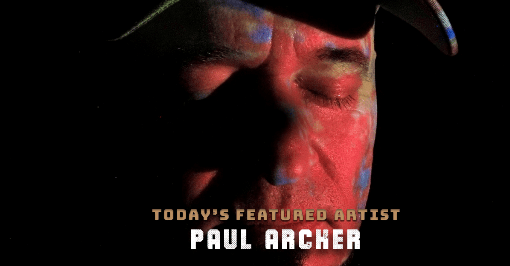 Today’s Featured Artist – INTERVIEW – Paul&nbsp;Archer