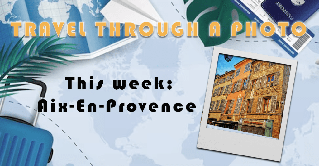 The Travel Book – Travel Through A Photo – Aix-En-Provence, France