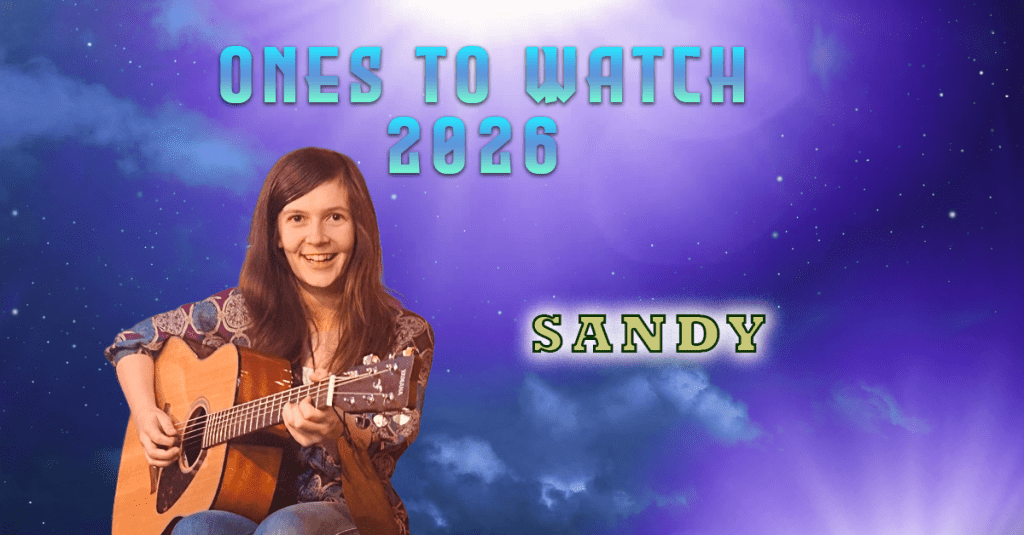 Ones To Watch 2026 – INTERVIEW –&nbsp;Sandy