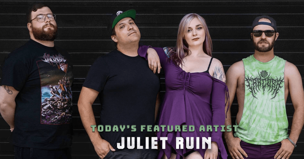 Today’s Featured Artist – INTERVIEW – Juliet&nbsp;Ruin