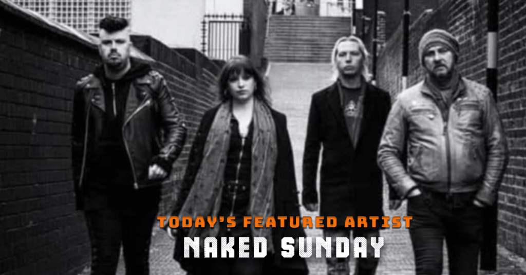 Today’s Featured Artist – INTERVIEW – Naked&nbsp;Sunday