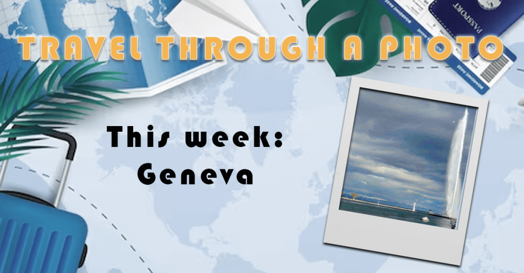 The Travel Book – Travel Through A Photo – Geneva,&nbsp;Switzerland