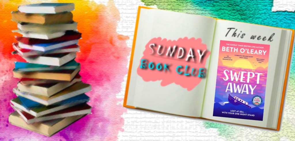 Sunday Book Club: Swept Away, Beth&nbsp;O’Leary