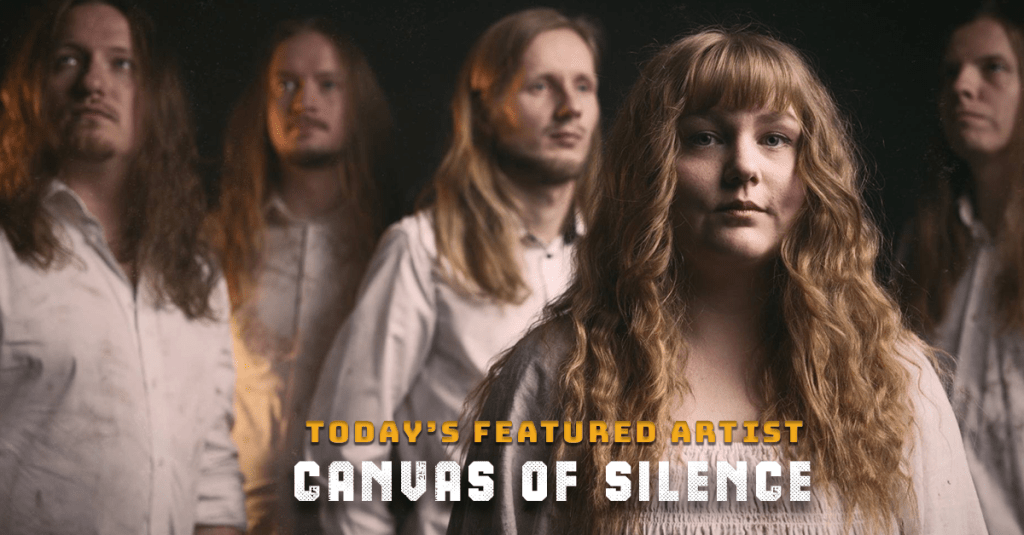 Today’s Featured Artist – INTERVIEW – Canvas Of&nbsp;Silence