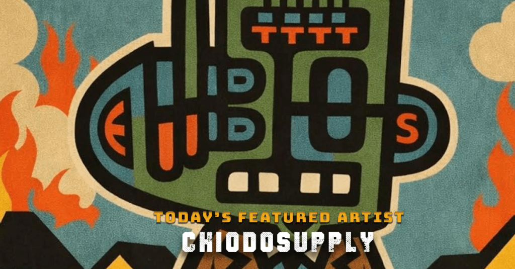Today’s Featured Artist – INTERVIEW –&nbsp;ChiodoSupply