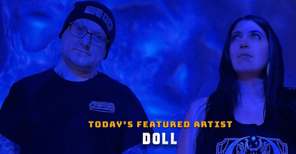 Today’s Featured Artist – INTERVIEW –&nbsp;Doll
