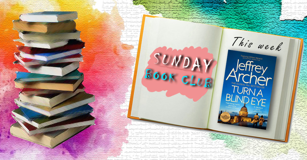 Sunday Book Club: Turn A Blind Eye, Jeffrey&nbsp;Archer