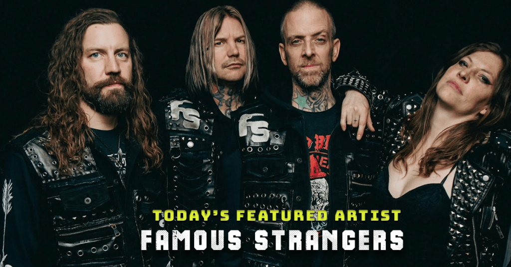 Today’s Featured Artist – INTERVIEW – Famous&nbsp;Strangers