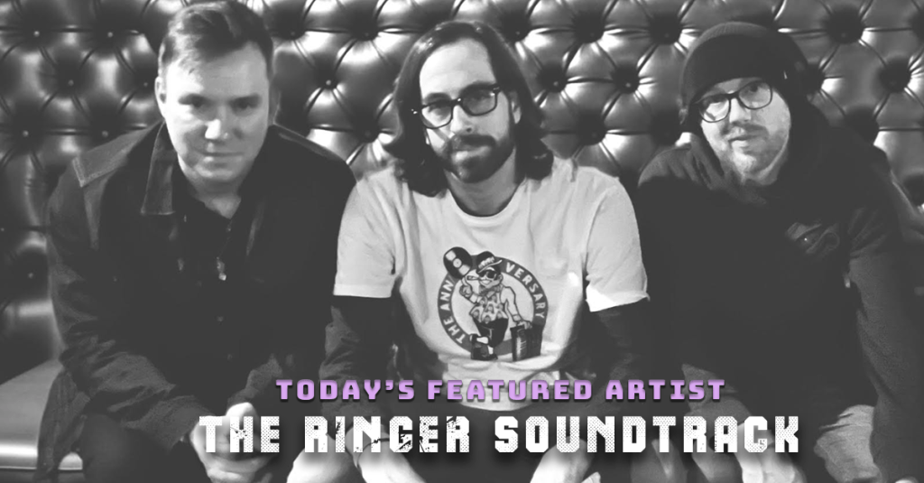 Today’s Featured Artist – INTERVIEW – The Ringer&nbsp;Soundtrack